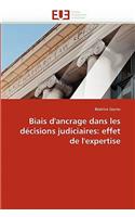 Biais d''ancrage Dans Les Décisions Judiciaires: Effet de l''expertise