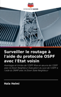 Surveiller le routage à l'aide du protocole OSPF avec l'État voisin