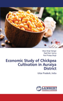 Economic Study of Chickpea Cultivation in Auraiya District