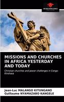 Missions and Churches in Africa Yesterday and Today