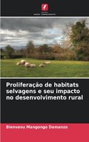 Proliferação de habitats selvagens e seu impacto no desenvolvimento rural