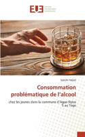 Consommation problématique de l'alcool
