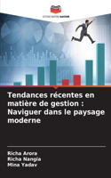 Tendances récentes en matière de gestion: Naviguer dans le paysage moderne