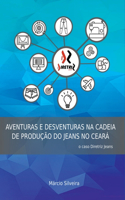 Aventuras E Desventuras Na Cadeia De Produção Do Jeans No C