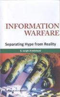 Information Warfare Separating Hype from Reality