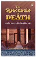 Spectacle of Death, The - Including Glimpses of life beyond the Grave