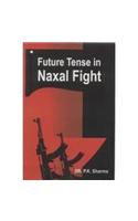 Future Tense in Naxal Fight