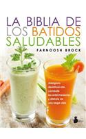 Biblia de Los Batidos Saludables, La