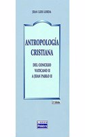 Antropologia cristiana: Del Concilio Vaticano II a Juan Pablo II