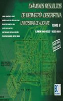 Examenes resueltos de geometria descriptiva. Universidad de Alicante. Tomo II (Spanish Edition)
