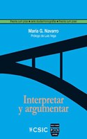 Interpretar y argumentar / Interpret and Argue (Theoria Cum Praxi. Serie Studia)