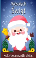 Bardzo wesolych swiatecznych kolorowanki dla dzieci: Boze Narodzenie kolorowanki z zabawnymi i relaksujacymi stronami prezentami dla chlopców dziewczat