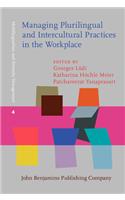 Managing Plurilingual and Intercultural Practices in the Workplace
