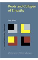 Roots and Collapse of Empathy
