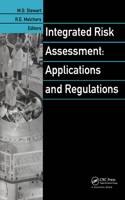 Integrated Risk Assessment: Applications and Regulations