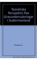 Teoretiska Perspektiv Pa Gravundersokningar I Sodermanland
