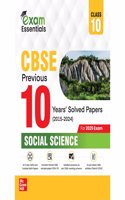 CBSE Class 10 Social Science Previous 10 Years' Solved Papers/PYQ (2015-2024) | Includes All Delhi & Outside Delhi Sets | Solved Sample Papers for 2024-2025 | CBSE Marking Scheme Solutions | Chapter-wise Trend Analysis | Latest Syllabus & Exam Patt
