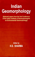 Indian Geomorphology (Selected Papers from the 2nd Conference of the Indian Institute of Geomorphologists on Environmental Geomorphology)