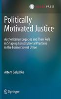 Politically Motivated Justice