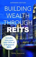 Building Wealth Through REITS