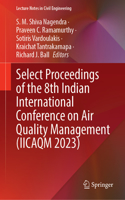 Select Proceedings of the 8th Indian International Conference on Air Quality Management (IICAQM 2023)