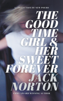 Good Time Girl And Her Sweet Forever