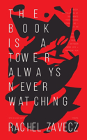 Book is a Tower Always Never Watching