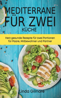 Mediterrane Küche für zwei