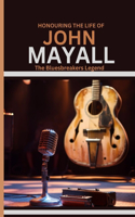 Honouring the Life of John Mayall