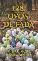 128 Ovos de Fada