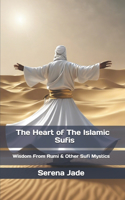 The Heart of The Islamic Sufis
