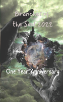 Branches of the Soul 2022 One Year Anniversary