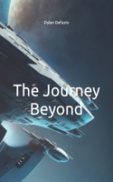 The Journey Beyond