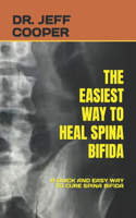 Easiest Way to Heal Spina Bifida