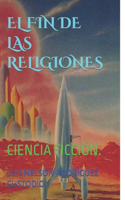 Fin de Las Religiones (1)