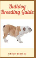 Bulldog Breeding Guide