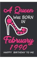 A Queen Was Born In February 1990 Happy Birthday To Me