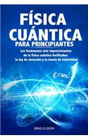 Física Cuántica Para Principiantes