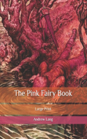 The Pink Fairy Book: Large Print
