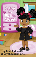 Trip to Blair's Closet