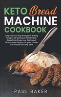 Keto Bread Machine Cookbook