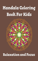 Mandala coloring book for kids relaxation and focus