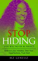 Stop Hiding - You Will Never Be Perfect