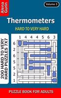 Thermometers puzzle book for Adults: 200 Hard to Very Hard Puzzles 7x7 (Volume3)