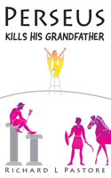 Perseus Kills His Grandfather
