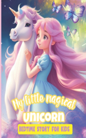 My Little Magical Unicorn Bedtime Story for Kids