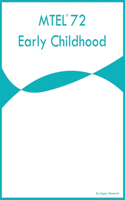 MTEL 72 Early Childhood