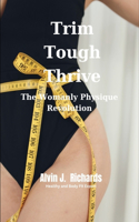 Trim Tough Thrive