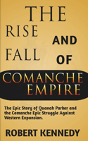 Rise and Fall of Comanche Empire