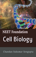 NEET Foundation Cell Biology : Workbook and Activity Sheets for Students of High School